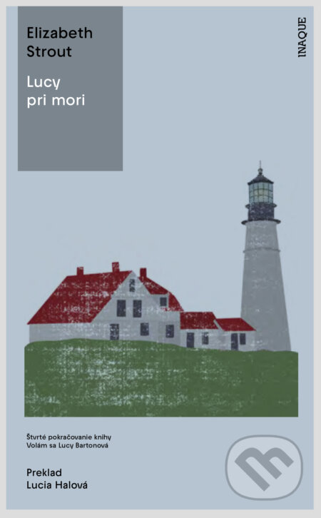 Kniha: Lucy pri mori (Elizabeth Strout). Inaque, 2024 Kniha: Lucy pri mori (Elizabeth Strout). Inaque, 2024