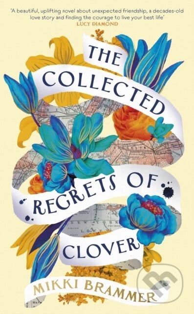The Collected Regrets of Clover - Mikki Brammer, Penguin Books, 2023