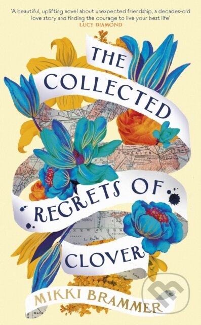 Kniha: The Collected Regrets of Clover (Mikki Brammer). Penguin Books, 2023 Kniha: The Collected Regrets of Clover (Mikki Brammer). Penguin Books, 2023