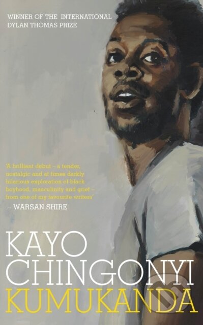 Kniha: Kumukanda (Kayo Chingonyi). Chatto and Windus, 2017 Kniha: Kumukanda (Kayo Chingonyi). Chatto and Windus, 2017