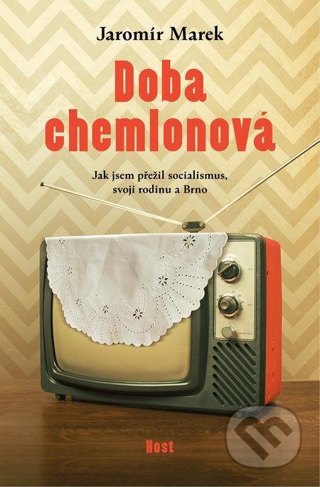 E-kniha: Doba chemlonová (Jaromír Marek). Host, 2023 E-kniha: Doba chemlonová (Jaromír Marek). Host, 2023