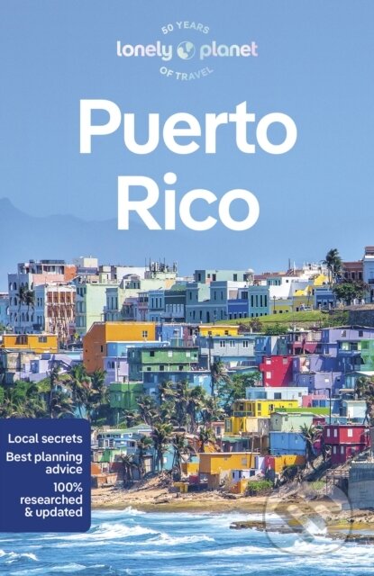 Kniha: Puerto Rico (Lonely Planet). Lonely Planet, 2023 Kniha: Puerto Rico (Lonely Planet). Lonely Planet, 2023