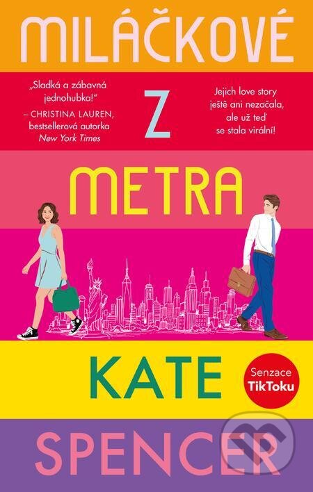 E-kniha: Miláčkové z metra (Kate Spencer). Ikar CZ, 2023 E-kniha: Miláčkové z metra (Kate Spencer). Ikar CZ, 2023