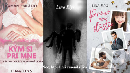 E-kniha: Noc, ktorá mi zmenila život + Kým si pri mne + Právo na šťastie (Lina Elys). Lina Elys E-kniha: Noc, ktorá mi zmenila život + Kým si pri mne + Právo na šťastie (Lina Elys). Lina Elys