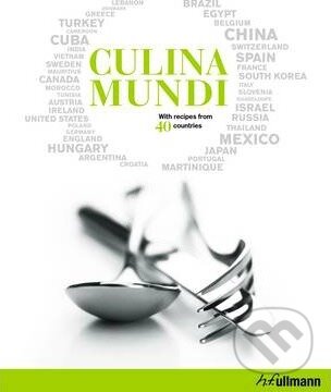 Kniha: Culina Mundi (Daniel Rouch a Fabien Bellahsen). Ullmann, 2013 Kniha: Culina Mundi (Daniel Rouch a Fabien Bellahsen). Ullmann, 2013