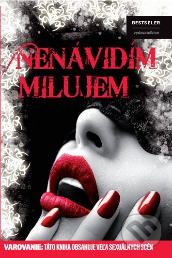 Kniha: Nenávidím, milujem (Zuzana Bilavská). BESTSELLER, 2014 Kniha: Nenávidím, milujem (Zuzana Bilavská). BESTSELLER, 2014