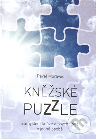 Kniha: Kněžské puzzle (Pavel Moravec). Cesta, 2014 Kniha: Kněžské puzzle (Pavel Moravec). Cesta, 2014