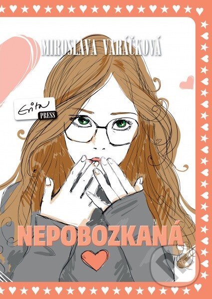 Kniha: Nepobozkaná (Miroslava Varáčková). Evitapress, 2014 Kniha: Nepobozkaná (Miroslava Varáčková). Evitapress, 2014