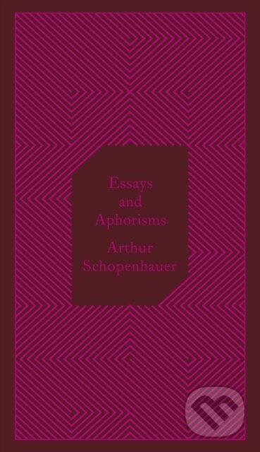 Kniha: Essays and Aphorisms (Arthur Schopenhauer). Penguin Classics, 2014 Kniha: Essays and Aphorisms (Arthur Schopenhauer). Penguin Classics, 2014
