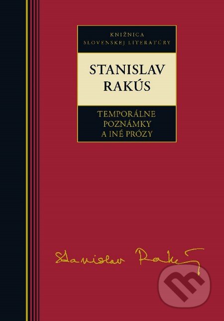 Kniha: Temporálne poznámky a iné prózy (Stanislav Rakús). Kalligram, 2014 Kniha: Temporálne poznámky a iné prózy (Stanislav Rakús). Kalligram, 2014