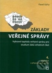 Kniha: Základy veřejné správy (Pavel Káňa). Montanex, 2015 Kniha: Základy veřejné správy (Pavel Káňa). Montanex, 2015