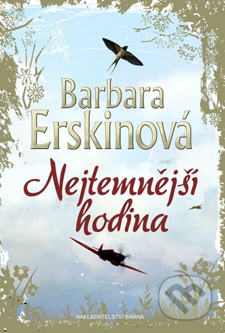 Kniha: Nejtemnější hodina (Barbara Erskine). Brána, 2014 Kniha: Nejtemnější hodina (Barbara Erskine). Brána, 2014