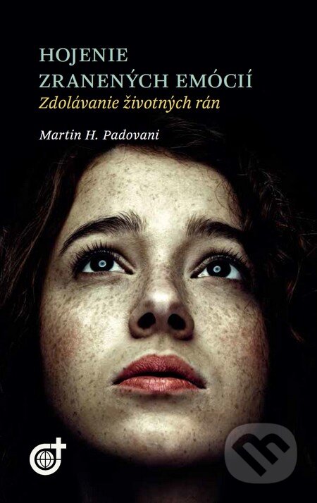 Kniha: Hojenie zranených emócií (Martin H. Padovani). Spoločnosť Božieho Slova, 2014 Kniha: Hojenie zranených emócií (Martin H. Padovani). Spoločnosť Božieho Slova, 2014