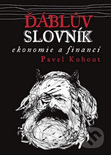 Ďáblův slovník ekonomie a financí - Pavel Kohout, Internet Art, 2015