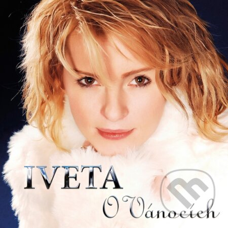 Hudební CD: Iveta Bartošová: O Vánocích CD (). , 2014 Hudební CD: Iveta Bartošová: O Vánocích CD (). , 2014