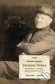 Kniha: Emanuel Voska (Hájková Dagmar). Academia, 2014 Kniha: Emanuel Voska (Hájková Dagmar). Academia, 2014