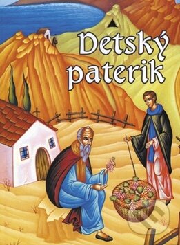 Kniha: Detský paterik (Efrém a Markudis Lykurgos). Futurum primum, 2014 Kniha: Detský paterik (Efrém a Markudis Lykurgos). Futurum primum, 2014