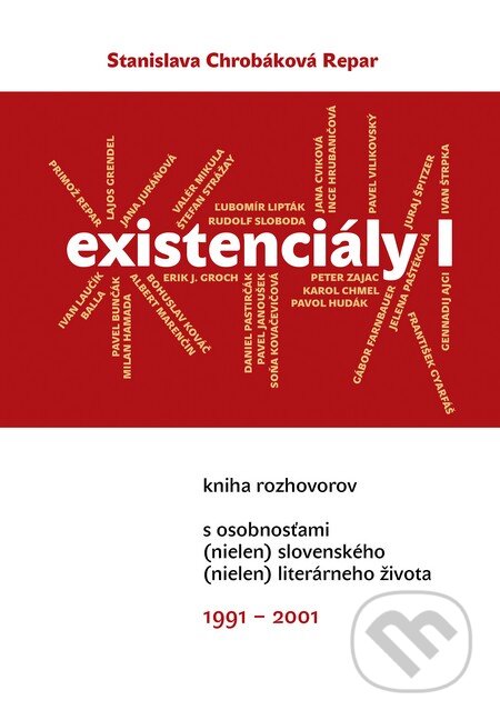 Kniha: Existenciály I (Stanislava Chrobáková Repar). Renesans, 2014 Kniha: Existenciály I (Stanislava Chrobáková Repar). Renesans, 2014