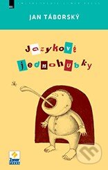 Kniha: Jazykové jednohubky (Jan Táborský). Zoner Press, 2014 Kniha: Jazykové jednohubky (Jan Táborský). Zoner Press, 2014