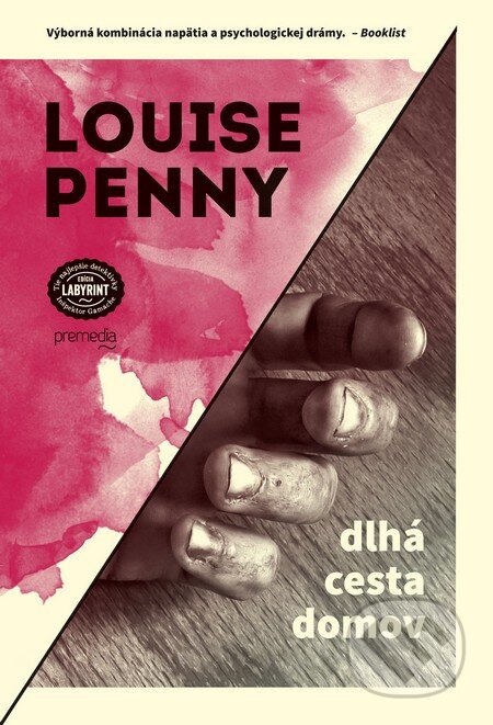 Kniha: Dlhá cesta domov (Louise Penny). Premedia, 2014 Kniha: Dlhá cesta domov (Louise Penny). Premedia, 2014