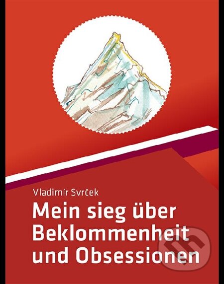 E-kniha: Mein sieg über Beklommenheit und Obsessionen (Vladimír Svrček). FINS E-kniha: Mein sieg über Beklommenheit und Obsessionen (Vladimír Svrček). FINS