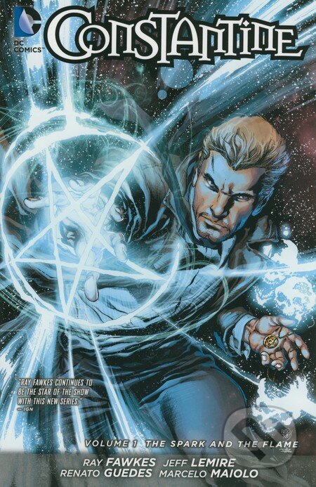 Kniha: Constantine (Volume 1) (Jeff Lemire, Ray Fawkes a Renato Guedes). DC Comics, 2015 Kniha: Constantine (Volume 1) (Jeff Lemire, Ray Fawkes a Renato Guedes). DC Comics, 2015