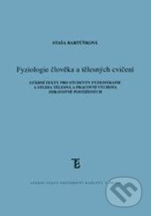 Kniha: Fyziologie člověka a tělesných cvičení (Staša Bartůňková). Karolinum, 2014 Kniha: Fyziologie člověka a tělesných cvičení (Staša Bartůňková). Karolinum, 2014
