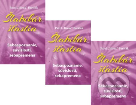 Kniha: 3 x Šlabikár šťastia 2 (Pavel Hirax Baričák). HladoHlas, 2014 Kniha: 3 x Šlabikár šťastia 2 (Pavel Hirax Baričák). HladoHlas, 2014
