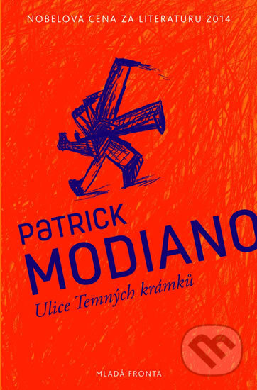 Ulice Temných krámků - Patrick Modiano, Mladá fronta, 2014