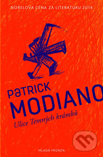 Kniha: Ulice Temných krámků (Patrick Modiano), 2014 Kniha: Ulice Temných krámků (Patrick Modiano), 2014