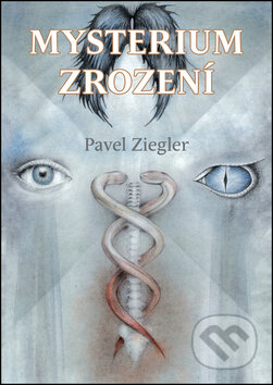 Kniha: Mysterium zrození (Pavel Ziegler). Keltner Publishing, 2014 Kniha: Mysterium zrození (Pavel Ziegler). Keltner Publishing, 2014