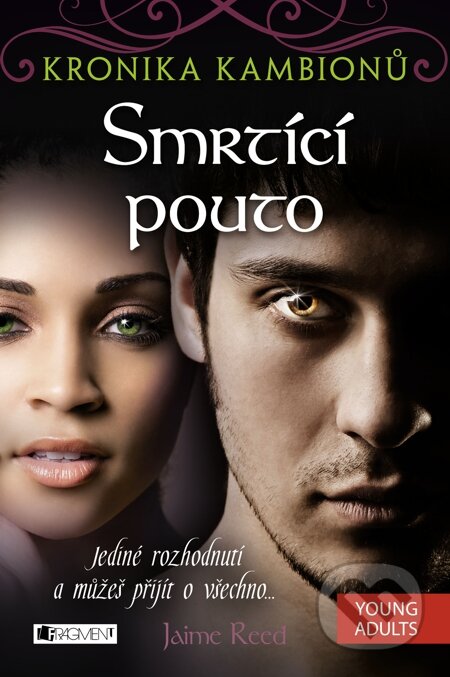 E-kniha: Kronika kambionů – Smrtící pouto (Jamie Reed). Nakladatelství Fragment, 2014 E-kniha: Kronika kambionů – Smrtící pouto (Jamie Reed). Nakladatelství Fragment, 2014