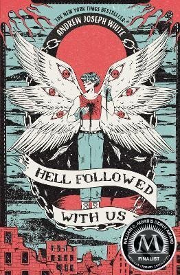 Kniha: Hell Followed with Us (Andrew Joseph White). Random House, 2023 Kniha: Hell Followed with Us (Andrew Joseph White). Random House, 2023