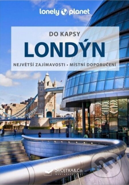 Kniha: Londýn do kapsy (Svojtka&Co.). Svojtka&Co., 2023 Kniha: Londýn do kapsy (Svojtka&Co.). Svojtka&Co., 2023