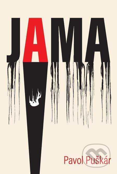 E-kniha: Jama (Pavol Puškár). inspira publishing, 2023 E-kniha: Jama (Pavol Puškár). inspira publishing, 2023