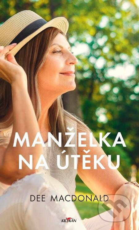 E-kniha: Manželka na útěku (Dee MacDonald). Alpress, 2023 E-kniha: Manželka na útěku (Dee MacDonald). Alpress, 2023