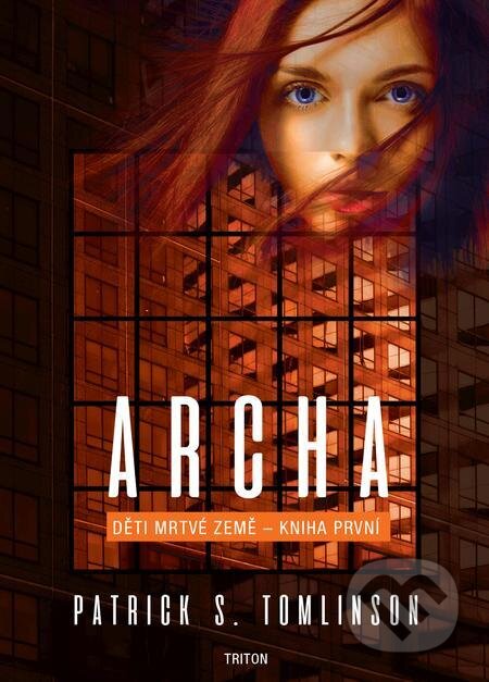 E-kniha: Archa (Patrick S. Tomlinson). Triton E-kniha: Archa (Patrick S. Tomlinson). Triton