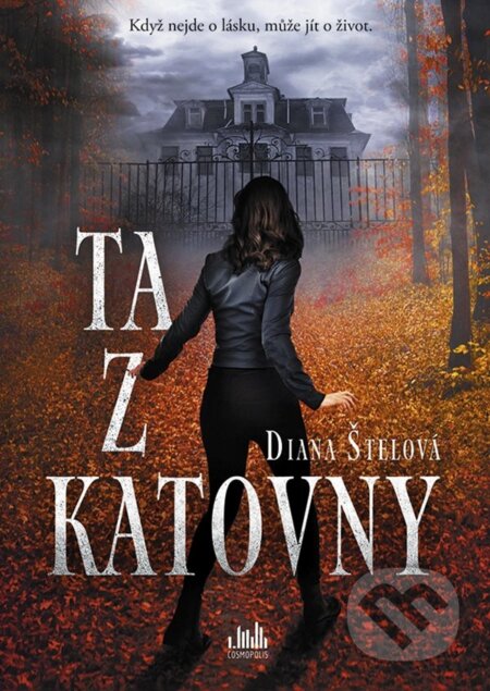Kniha: Ta z katovny (Diana Štelová). Cosmopolis, 2023 Kniha: Ta z katovny (Diana Štelová). Cosmopolis, 2023