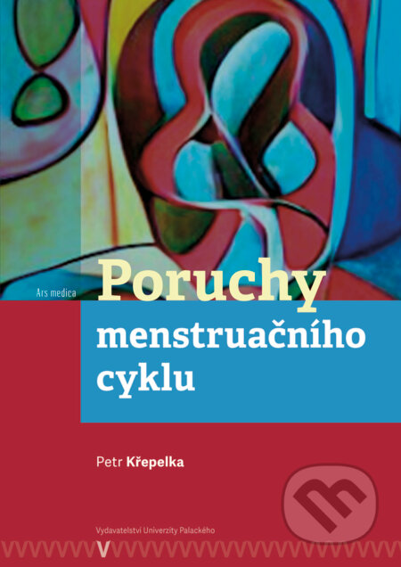 Kniha: Poruchy menstruačního cyklu (Petr Křepelka). Univerzita Palackého v Olomouci, 2023 Kniha: Poruchy menstruačního cyklu (Petr Křepelka). Univerzita Palackého v Olomouci, 2023