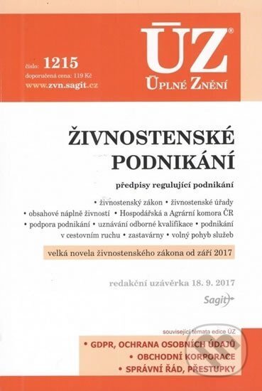 Kniha: Úplné Znění - 1215 Živnostenské podnikání (Sagit). Sagit, 2017 Kniha: Úplné Znění - 1215 Živnostenské podnikání (Sagit). Sagit, 2017