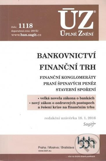Kniha: Úplné Znění - 1118 Bankovnictví (Sagit). Sagit, 2016 Kniha: Úplné Znění - 1118 Bankovnictví (Sagit). Sagit, 2016