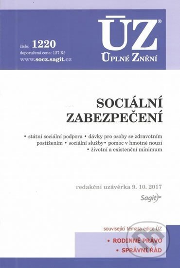 Kniha: Úplné Znění - 1220 Sociální zabezpečení (Sagit). Sagit, 2017 Kniha: Úplné Znění - 1220 Sociální zabezpečení (Sagit). Sagit, 2017