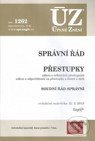 Kniha: Úplné Znění - 1262 Správní řád, Soudní řád správní, Přestupky (Sagit). Sagit, 2018 Kniha: Úplné Znění - 1262 Správní řád, Soudní řád správní, Přestupky (Sagit). Sagit, 2018