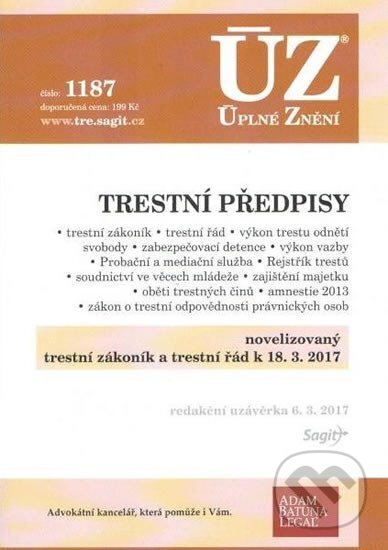 Kniha: Úplné Znění - 1187 Trestní předpisy 2017 (Sagit). Sagit, 2017 Kniha: Úplné Znění - 1187 Trestní předpisy 2017 (Sagit). Sagit, 2017