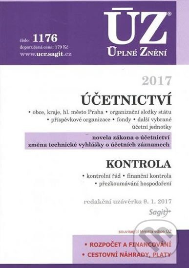 Kniha: Úplné Znění - 1176 Účetnictví obcí, krajů, Kontrola 2017 (Sagit). Sagit, 2017 Kniha: Úplné Znění - 1176 Účetnictví obcí, krajů, Kontrola 2017 (Sagit). Sagit, 2017