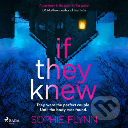 Audiokniha: If They Knew (EN) (Sophie Flynn). Saga Egmont, 2023 Audiokniha: If They Knew (EN) (Sophie Flynn). Saga Egmont, 2023