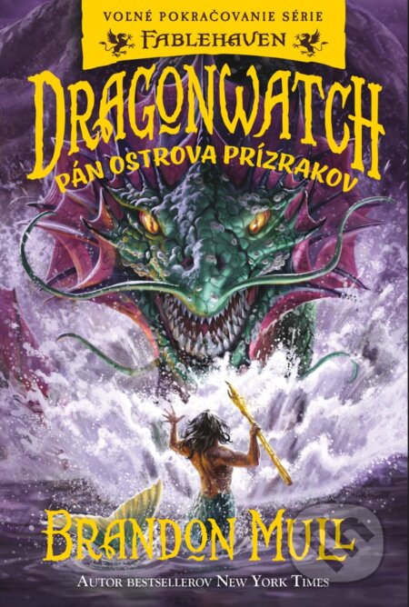 Kniha: Dragonwatch 3: Pán Ostrova prízrakov (Brandon Mull). Fortuna Libri, 2023 Kniha: Dragonwatch 3: Pán Ostrova prízrakov (Brandon Mull). Fortuna Libri, 2023