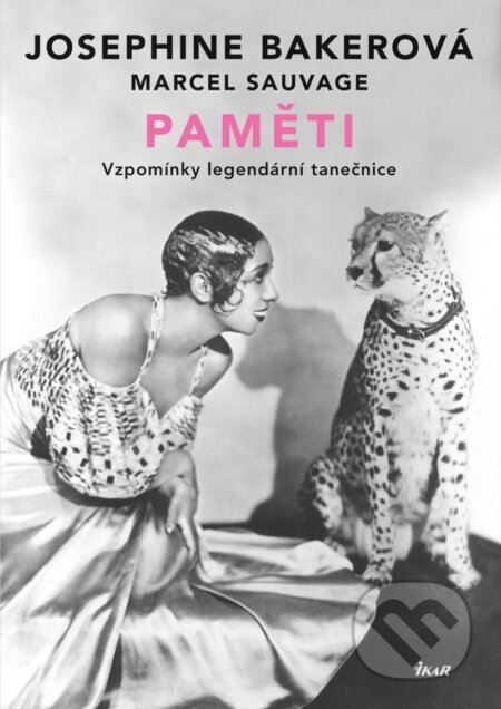 Kniha: Paměti (Josephine Baker a Marcel Sauvage). Ikar CZ, 2023 Kniha: Paměti (Josephine Baker a Marcel Sauvage). Ikar CZ, 2023