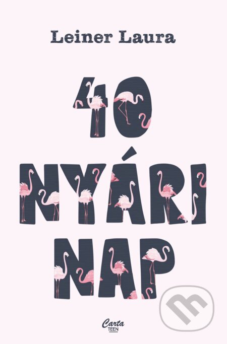 Kniha: 40 nyári nap (Laura Leiner). , 2023 Kniha: 40 nyári nap (Laura Leiner). , 2023