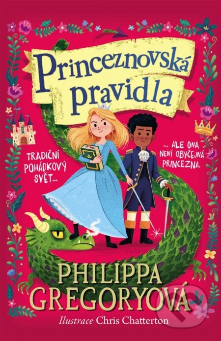 Princeznovská pravidla - Philippa Gregory, Chris Chatterton (ilustrátor), Slovart CZ, 2023